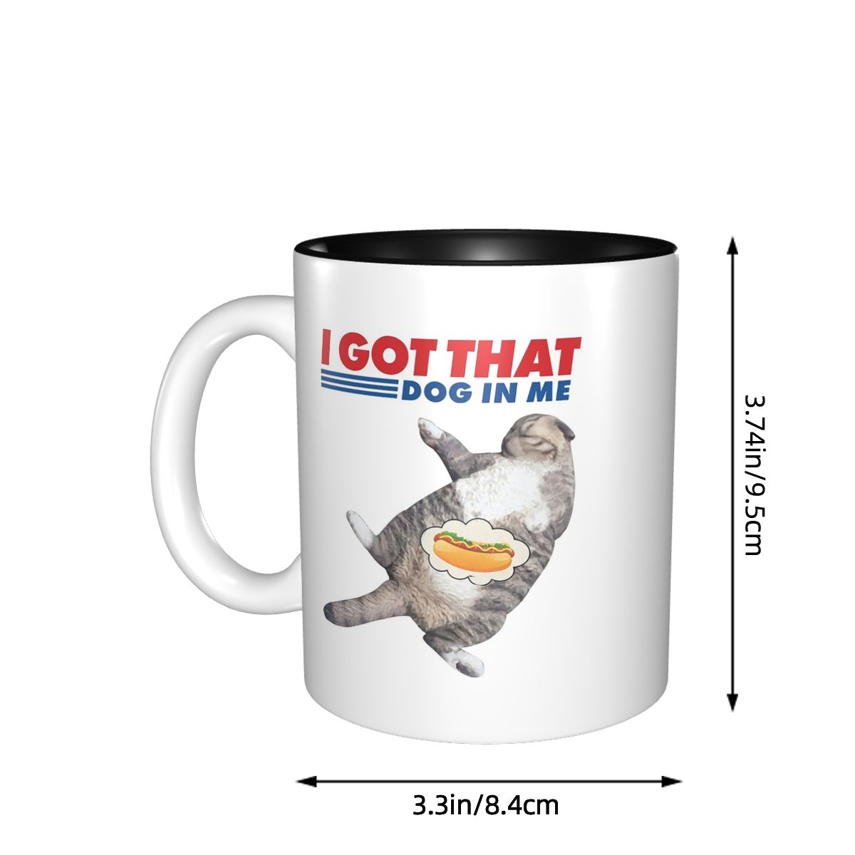 I Got That Dog In Me Mug Funny - Coffee Tea You And Me avis et prix